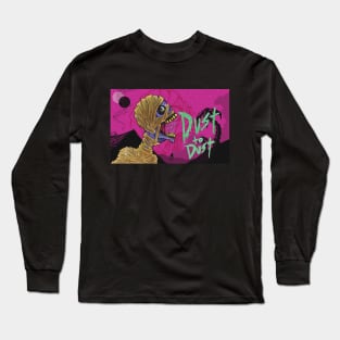 Dust to Dust Long Sleeve T-Shirt